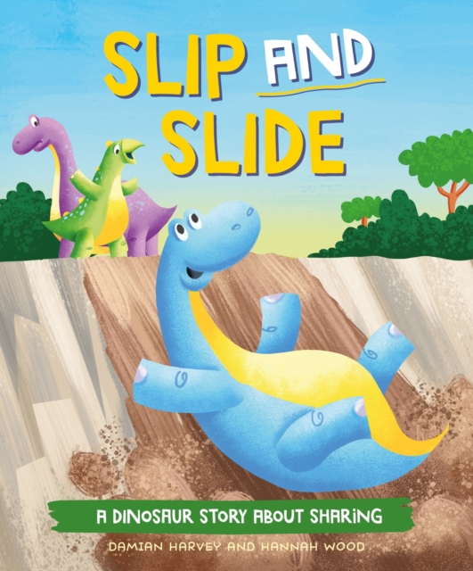 Book cover of A Dinosaur Story: Slip and Slide