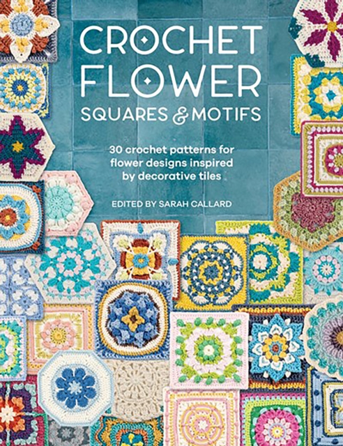 Book cover of Crochet Flower Squares & Motifs