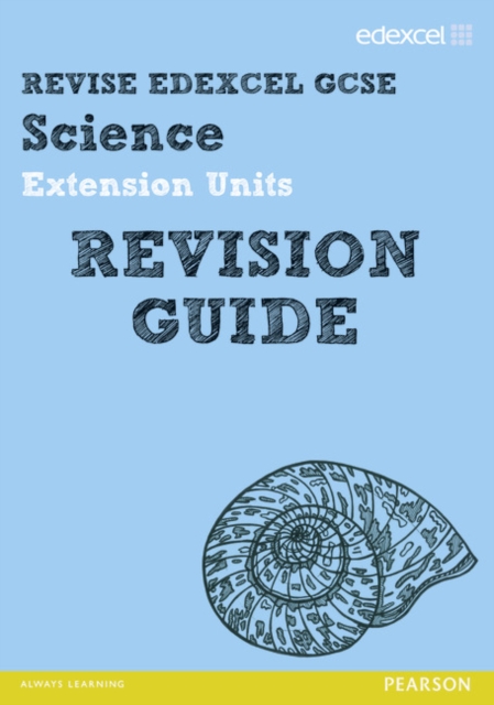 Book cover of Revise Edexcel: Edexcel GCSE Science Extension Units Revision Guide