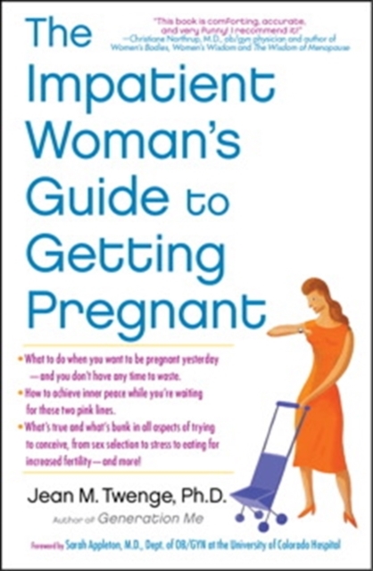 Book cover of The Impatient Woman's Guide to Getting Pregnant