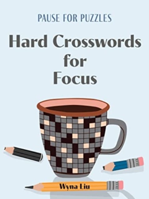 Book cover of Pause for Puzzles: Hard Crosswords for Focus