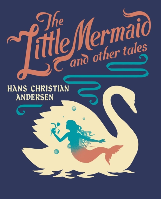 Book cover of The Little Mermaid and Other Tales