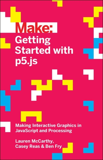 Book cover of Getting Started with p5.js