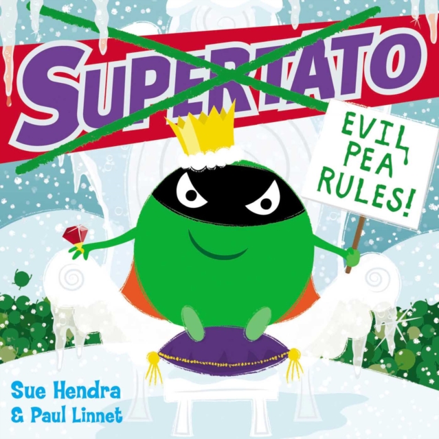 Supertato: Evil Pea Rules by Paul Linnet, Sue Hendra | Shakespeare ...