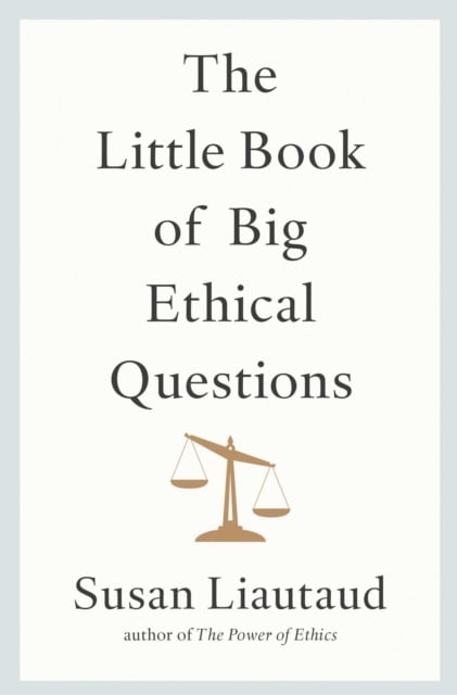 Book cover of The Little Book of Big Ethical Questions