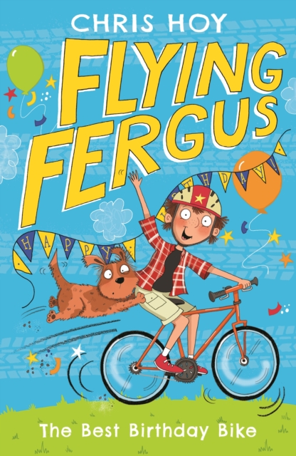 Book cover of Flying Fergus 1: The Best Birthday Bike