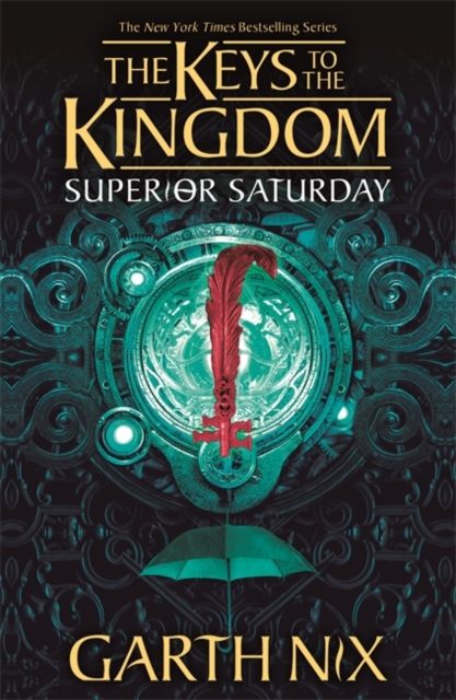 Book cover of Superior Saturday: The Keys to the Kingdom 6