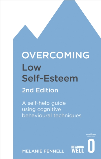 Book cover of Overcoming Low Self-Esteem, 2nd Edition