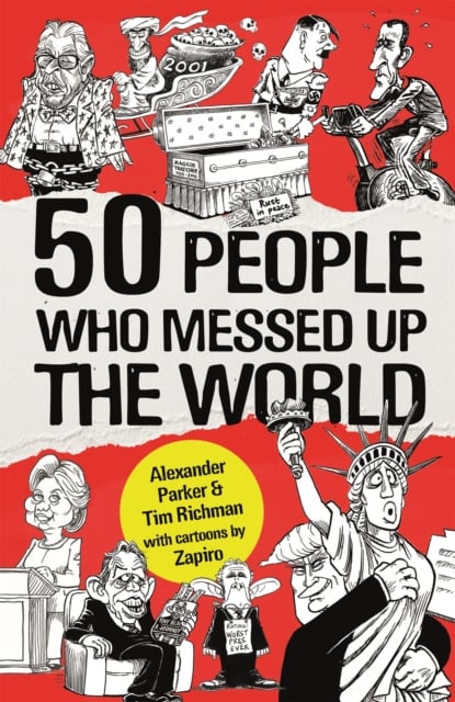 Book cover of 50 People Who Messed up the World