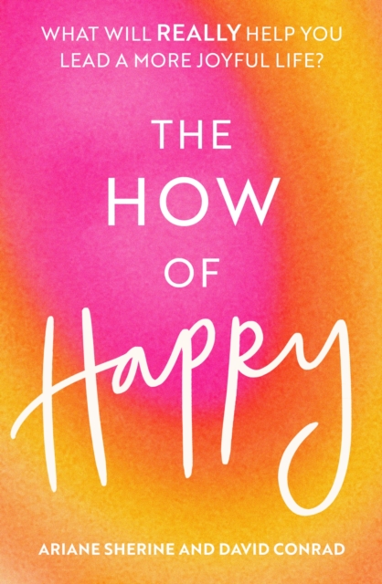 Book cover of The How of Happy