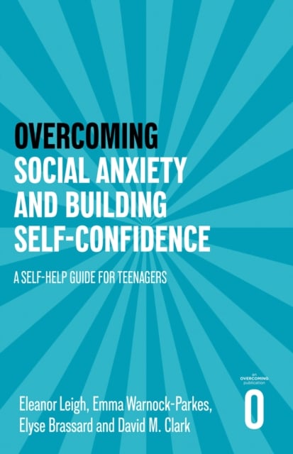 Book cover of Overcoming Social Anxiety and Building Self-confidence