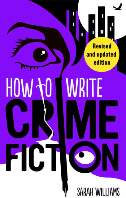 Book cover of How To Write Crime Fiction