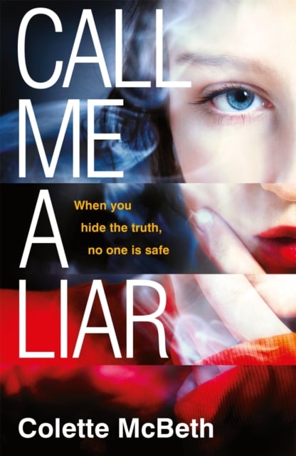 Book cover of Call Me a Liar