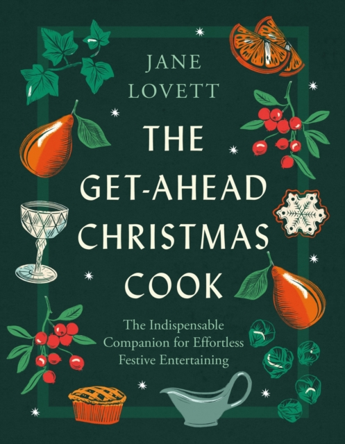 Book cover of The Get-Ahead Christmas Cook