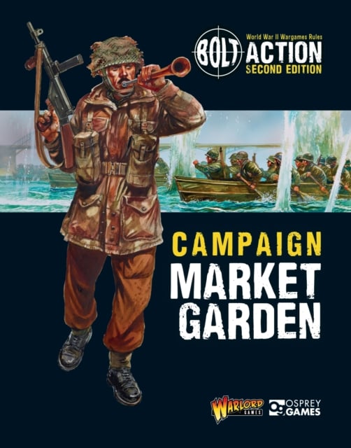 Book cover of Bolt Action: Campaign: Market Garden