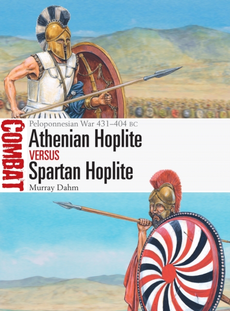 Book cover of Athenian Hoplite vs Spartan Hoplite