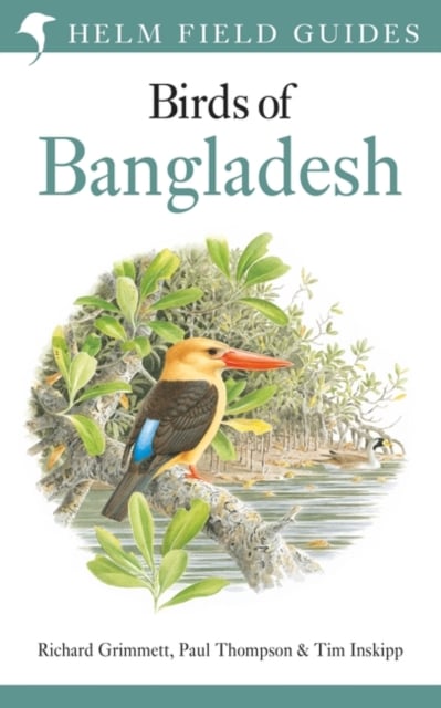 Book cover of Field Guide to the Birds of Bangladesh