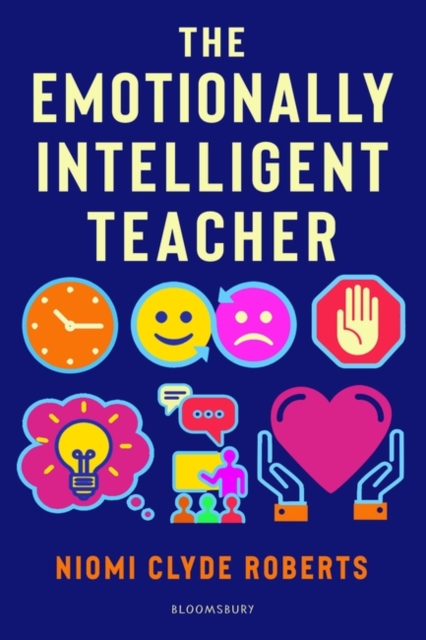 The Emotionally Intelligent Teacher By Niomi Clyde Roberts ...