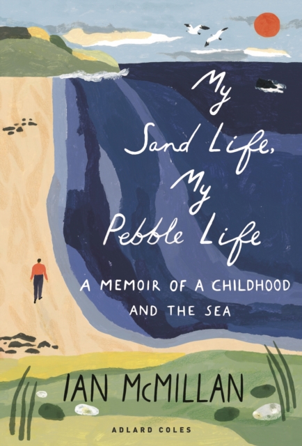 Book cover of My Sand Life, My Pebble Life