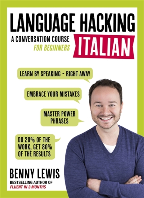 Book cover of LANGUAGE HACKING ITALIAN (Learn How to Speak Italian - Right Away)