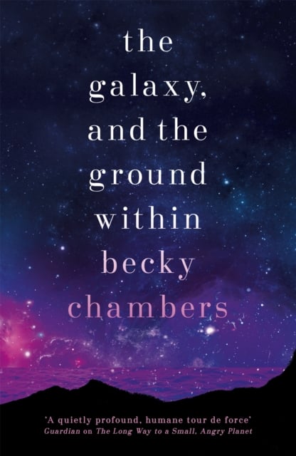 Book cover of The Galaxy, and the Ground Within
