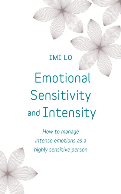 Book cover of Emotional Sensitivity and Intensity