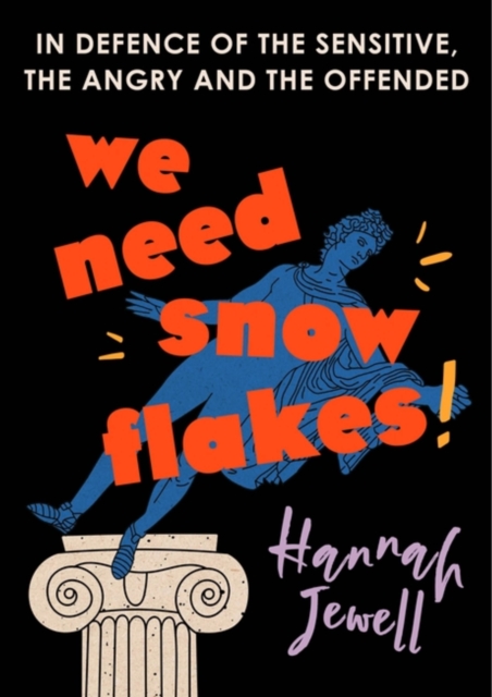 Book cover of We Need Snowflakes