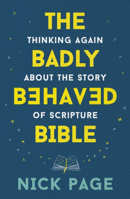 Book cover of The Badly Behaved Bible
