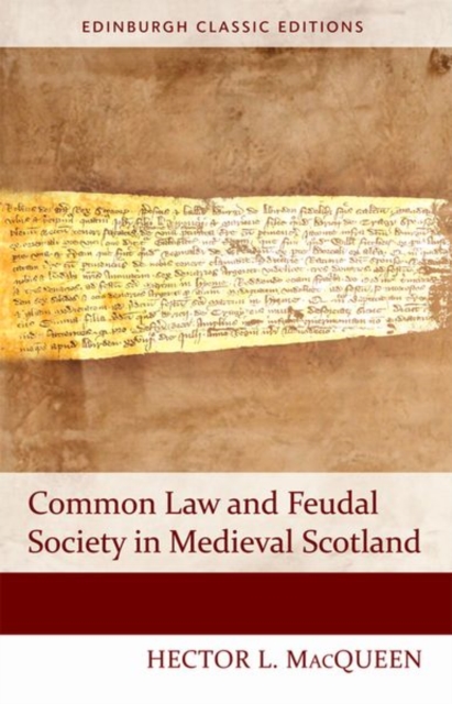 Book cover of Common Law and Feudal Society in Medieval Scotland