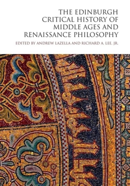 Book cover of The Edinburgh Critical History of Middle Ages and Renaissance Philosophy