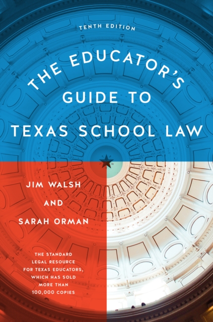 Book cover of The Educator's Guide to Texas School Law