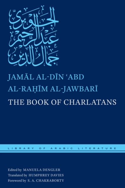 The Book of Charlatans by Jamal al-Din 'Abd al-Rahim al-Jawbari, Jamal ...