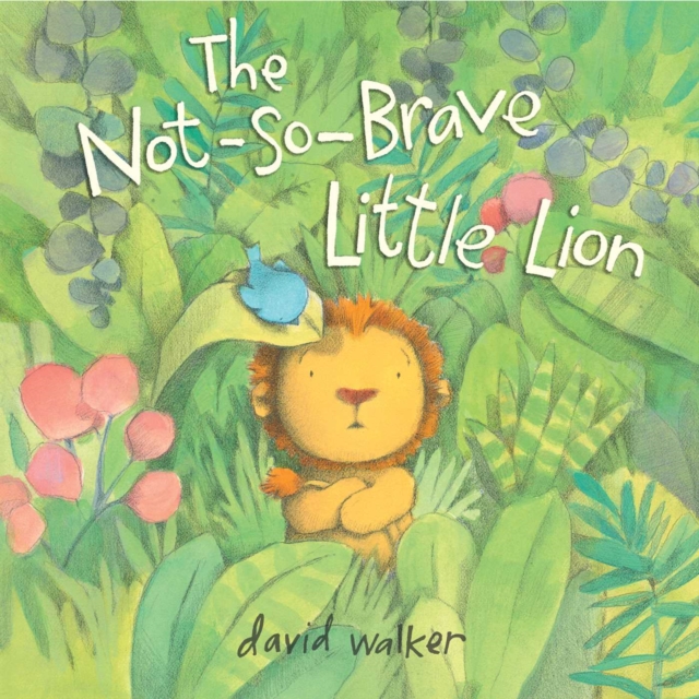 Book cover of The Not-So-Brave Little Lion