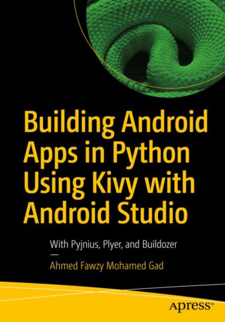 Book cover of Building Android Apps in Python Using Kivy with Android Studio