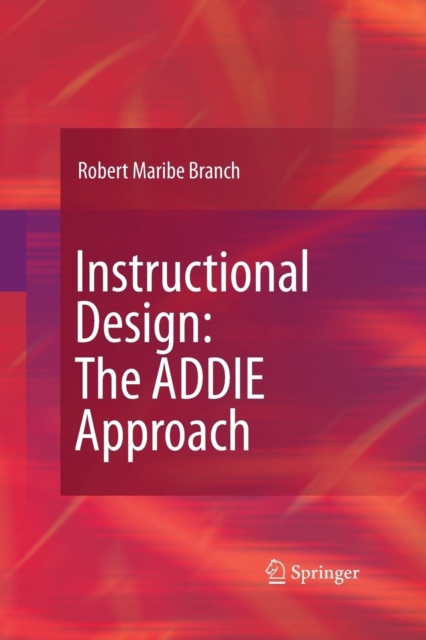 Book cover of Instructional Design: The ADDIE Approach