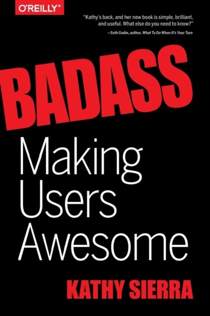 Book cover of Badass – Making Users Awesome