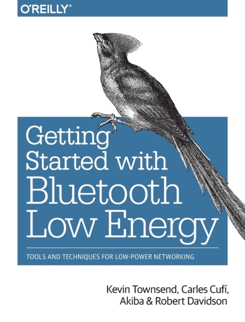 Book cover of Getting Started with Bluetooth Low Energy