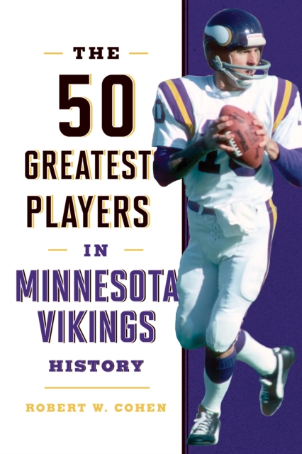 Book cover of The 50 Greatest Players in Minnesota Vikings History