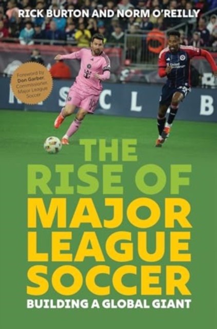 Book cover of The Rise of Major League Soccer