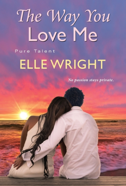 Book cover of The Way You Love Me