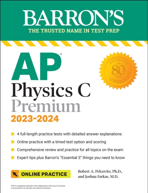 Book cover of AP Physics C Premium, 2023: 4 Practice Tests + Comprehensive Review + Online Practice