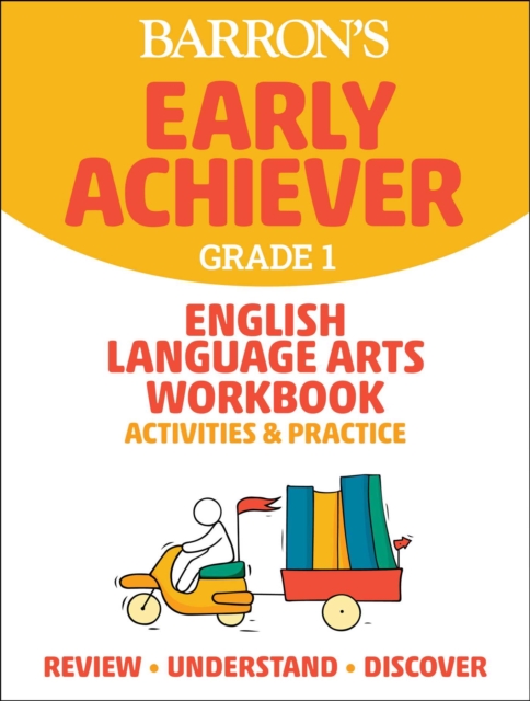 Book cover of Barron's Early Achiever: Grade 1 English Language Arts Workbook Activities & Practice