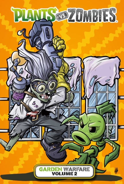 Book cover of Plants vs. Zombies: Garden Warfare Volume 2
