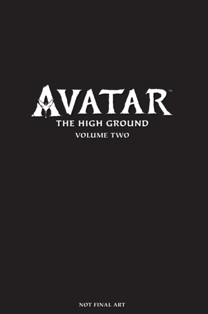 Book cover of Avatar: The High Ground Volume 2