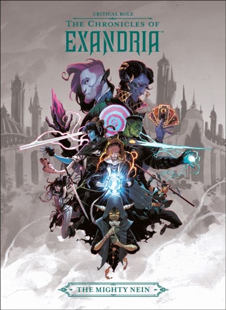 Book cover of Critical Role: The Chronicles of Exandria The Mighty Nein