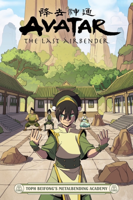 Book cover of Avatar: The Last Airbender - Toph Beifong's Metalbending Academy