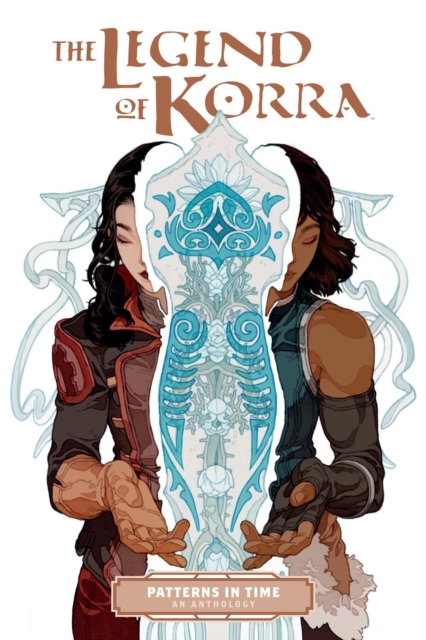 Book cover of The Legend Of Korra: Patterns In Time