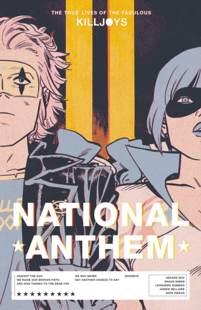 Book cover of The True Lives of the Fabulous Killjoys: National Anthem