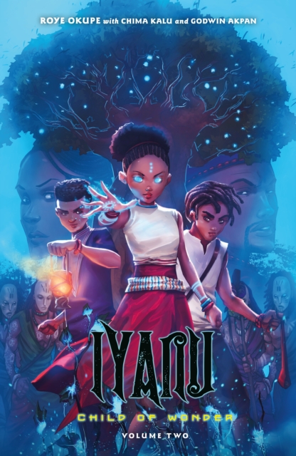 Book cover of Iyanu: Child of Wonder Volume 2