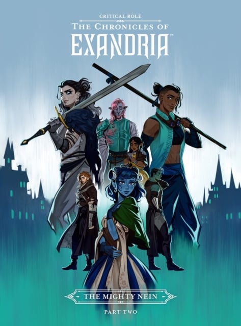 Book cover of Critical Role: The Chronicles of Exandria - The Mighty Nein Part Two